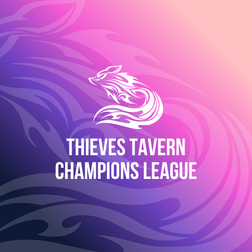 Thieves Tavern Champions League